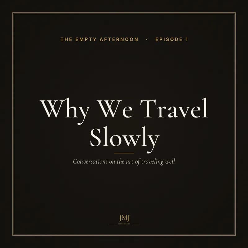 Why We Travel Slowly