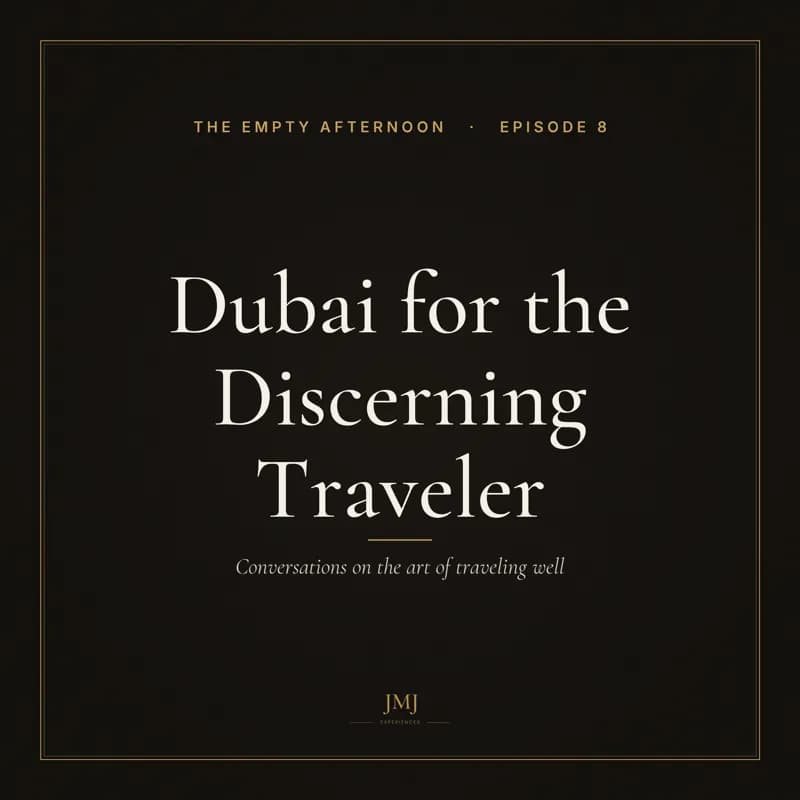 Dubai for the Discerning Traveller